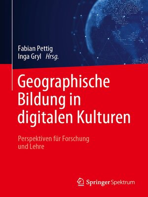 cover image of Geographische Bildung in digitalen Kulturen